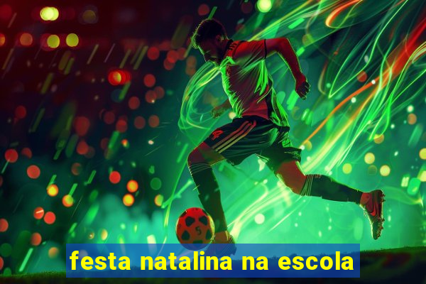 festa natalina na escola